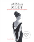 Kniha: Abeceda módy (CZ) (Fiona Foulkes). Slovart CZ, 2012 Kniha: Abeceda módy (CZ) (Fiona Foulkes). Slovart CZ, 2012