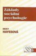 Základy sociální psychologie - Nicky Hayesová, Portál, 1998