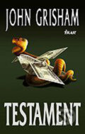 Kniha: Testament (John Grisham), 2005 Kniha: Testament (John Grisham), 2005