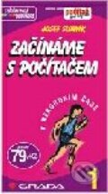 Kniha: Začínáme s počítačem I. (Josef Slowík). Grada, 2001 Kniha: Začínáme s počítačem I. (Josef Slowík). Grada, 2001