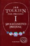 Kniha: Pán prstenů I. Společenstvo Prstenu (J.R.R. Tolkien), 2001 Kniha: Pán prstenů I. Společenstvo Prstenu (J.R.R. Tolkien), 2001