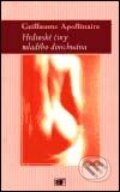 Kniha: Hrdinské činy mladého donchuana (Guillaume Apollinaire). Mladá fronta, 2001 Kniha: Hrdinské činy mladého donchuana (Guillaume Apollinaire). Mladá fronta, 2001