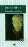 Kniha: Spisovatel a jeho přízraky (Ernesto Sabato). Mladá fronta, 2001 Kniha: Spisovatel a jeho přízraky (Ernesto Sabato). Mladá fronta, 2001
