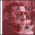 Kniha: Květy z nahořklého dřeva (Jan Skácel). Mladá fronta, 2001 Kniha: Květy z nahořklého dřeva (Jan Skácel). Mladá fronta, 2001