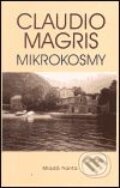 Mikrokosmy - Claudio Magris, Mladá fronta, 2001