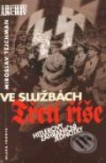 Kniha: Ve službách Třetí říše (Miroslav Tejchman). Mladá fronta, 2001 Kniha: Ve službách Třetí říše (Miroslav Tejchman). Mladá fronta, 2001