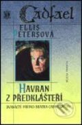 Kniha: Havran z předklášteří (Ellis Petersová). Mladá fronta, 2001 Kniha: Havran z předklášteří (Ellis Petersová). Mladá fronta, 2001