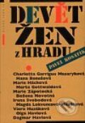 Kniha: Devět žen z hradu (Pavel Kosatík). Mladá fronta, 2001 Kniha: Devět žen z hradu (Pavel Kosatík). Mladá fronta, 2001
