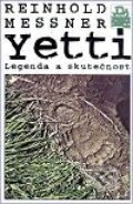 Kniha: Yetti (Reinhold Messner). Mladá fronta, 2001 Kniha: Yetti (Reinhold Messner). Mladá fronta, 2001