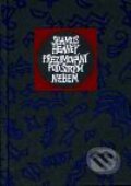 Kniha: Přezimování pod širým nebem (Seamus Heaney). Mladá fronta, 2001 Kniha: Přezimování pod širým nebem (Seamus Heaney). Mladá fronta, 2001