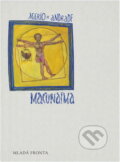 Kniha: Macunaíma (Mário de Andrade). Mladá fronta, 2001 Kniha: Macunaíma (Mário de Andrade). Mladá fronta, 2001