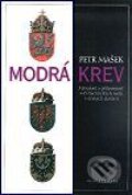 Kniha: Modrá krev (Petr Mašek). Mladá fronta, 2001 Kniha: Modrá krev (Petr Mašek). Mladá fronta, 2001