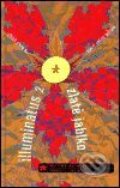 Kniha: Illuminatus II - Zlaté jablko (Robert Anton Wilson a Robert Shea), 2001 Kniha: Illuminatus II - Zlaté jablko (Robert Anton Wilson a Robert Shea), 2001