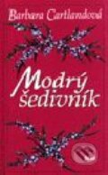 Kniha: Modrý šedivník (Barbara Cartland), 2000 Kniha: Modrý šedivník (Barbara Cartland), 2000
