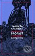Kniha: Propast a jiné povídky (Leonid N. Andrejev). Maťa, 2001 Kniha: Propast a jiné povídky (Leonid N. Andrejev). Maťa, 2001