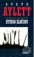 Kniha: Studio zločinu (Steve Aylett). Maťa, 2001 Kniha: Studio zločinu (Steve Aylett). Maťa, 2001
