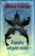 Kniha: Zápisky od pěti moří (Viktor Faktor). Maťa, 2001 Kniha: Zápisky od pěti moří (Viktor Faktor). Maťa, 2001
