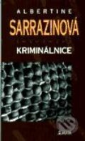 Kniha: Kriminálnice (Albertine Sarrazin). Maťa, 2001 Kniha: Kriminálnice (Albertine Sarrazin). Maťa, 2001