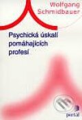 Kniha: Psychická úskalí pomáhajících profesí (Wolfgang Schmidbauer). Portál, 2000 Kniha: Psychická úskalí pomáhajících profesí (Wolfgang Schmidbauer). Portál, 2000
