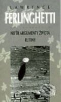 Kniha: Nefér argumenty života. Rutiny (Lawrence Ferlinghetti). Maťa, 2001 Kniha: Nefér argumenty života. Rutiny (Lawrence Ferlinghetti). Maťa, 2001