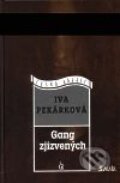Gang zjizvených - Iva Pekárková, Maťa, 2001