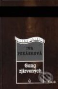 Kniha: Gang zjizvených (Iva Pekárková). Maťa, 2001 Kniha: Gang zjizvených (Iva Pekárková). Maťa, 2001