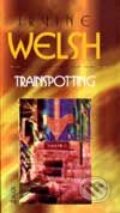 Kniha: Trainspotting (Irvine Welsh). Maťa, 2001 Kniha: Trainspotting (Irvine Welsh). Maťa, 2001