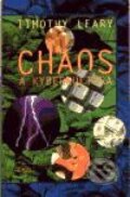 Kniha: Chaos a kyberkultura (Timothy Leary). Maťa, 2001 Kniha: Chaos a kyberkultura (Timothy Leary). Maťa, 2001