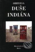 Kniha: Duše Indiána (Ohiyesa). Maťa, 2001 Kniha: Duše Indiána (Ohiyesa). Maťa, 2001