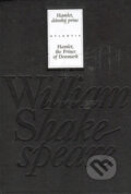 Kniha: Hamlet, dánský princ (William Shakespeare). Atlantis, 2005 Kniha: Hamlet, dánský princ (William Shakespeare). Atlantis, 2005