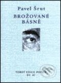 Kniha: Brožované básně (Pavel Šrut). Torst, 2001 Kniha: Brožované básně (Pavel Šrut). Torst, 2001