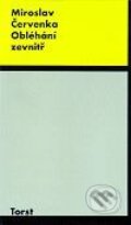 Kniha: Obléhání zevnitř (Miroslav Červenka). Torst, 2001 Kniha: Obléhání zevnitř (Miroslav Červenka). Torst, 2001