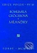 Kniha: Meandry (Bohumila Grögerová). Torst, 2001 Kniha: Meandry (Bohumila Grögerová). Torst, 2001