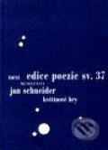 Kniha: Květinové hry (Jan Schneider). Torst, 2001 Kniha: Květinové hry (Jan Schneider). Torst, 2001