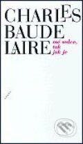 Kniha: Mé srdce, tak jak je (Charles Baudelaire). Torst, 2001 Kniha: Mé srdce, tak jak je (Charles Baudelaire). Torst, 2001