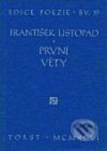 Kniha: První věty (František Listopad). Torst, 2001 Kniha: První věty (František Listopad). Torst, 2001