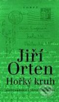 Kniha: Hořký kruh (Jiří Orten). Torst, 2001 Kniha: Hořký kruh (Jiří Orten). Torst, 2001
