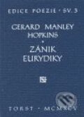 Kniha: Zánik Eurydiky (Gerard Manley Hopkins). Torst, 2001 Kniha: Zánik Eurydiky (Gerard Manley Hopkins). Torst, 2001