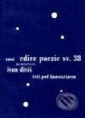 Kniha: Češi pod Huascaránem (Ivan Diviš). Torst, 2001 Kniha: Češi pod Huascaránem (Ivan Diviš). Torst, 2001