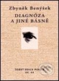 Diagnóza a jiné básně - Zbyněk Benýšek, Torst, 2001