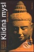 Kniha: Klidná mysl (Rob Nairn). DharmaGaia, 2001 Kniha: Klidná mysl (Rob Nairn). DharmaGaia, 2001