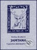 Kniha: Jamtana (Pavlína Brzáková). DharmaGaia, 2001 Kniha: Jamtana (Pavlína Brzáková). DharmaGaia, 2001