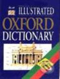 Illustrated Oxford Dictionary - Kolektív autorov, Ikar, 1999