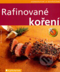 Kniha: Rafinované koření (Bettina Matthaeiová). Grada, 2007 Kniha: Rafinované koření (Bettina Matthaeiová). Grada, 2007
