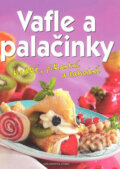Kniha: Vafle a palačinky (Göbel a Naumann). Svojtka&Co., 2007 Kniha: Vafle a palačinky (Göbel a Naumann). Svojtka&Co., 2007