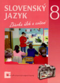 Kniha: Slovenský jazyk 8 - Zbierka úloh a cvičení (Jana Kesselová, Jarmila Krajčovičová a Milada Caltíková). Orbis Pictus Istropolitana, 2007 Kniha: Slovenský jazyk 8 - Zbierka úloh a cvičení (Jana Kesselová, Jarmila Krajčovičová a Milada Caltíková). Orbis Pictus Istropolitana, 2007