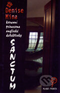 Kniha: Sanctum (Denise Mina). Mladá fronta, 2004 Kniha: Sanctum (Denise Mina). Mladá fronta, 2004