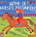 Kniha: Učíme se kreslit postavičky (Amanda Barlow a Ray Gibson). Nakladatelství Fragment, 2006 Kniha: Učíme se kreslit postavičky (Amanda Barlow a Ray Gibson). Nakladatelství Fragment, 2006