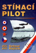 Kniha: Stíhací pilot (Jiří Sehnal a Jiří Rajlich). Naše vojsko CZ, 2002 Kniha: Stíhací pilot (Jiří Sehnal a Jiří Rajlich). Naše vojsko CZ, 2002