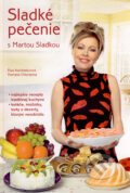 Kniha: Sladké pečenie s Martou Sladkou (Ewa Aszkiewiczová a Romana Chojnacká). Belimex, 2007 Kniha: Sladké pečenie s Martou Sladkou (Ewa Aszkiewiczová a Romana Chojnacká). Belimex, 2007